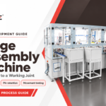 Hinge Assembly Machine: How Does the Process Work?